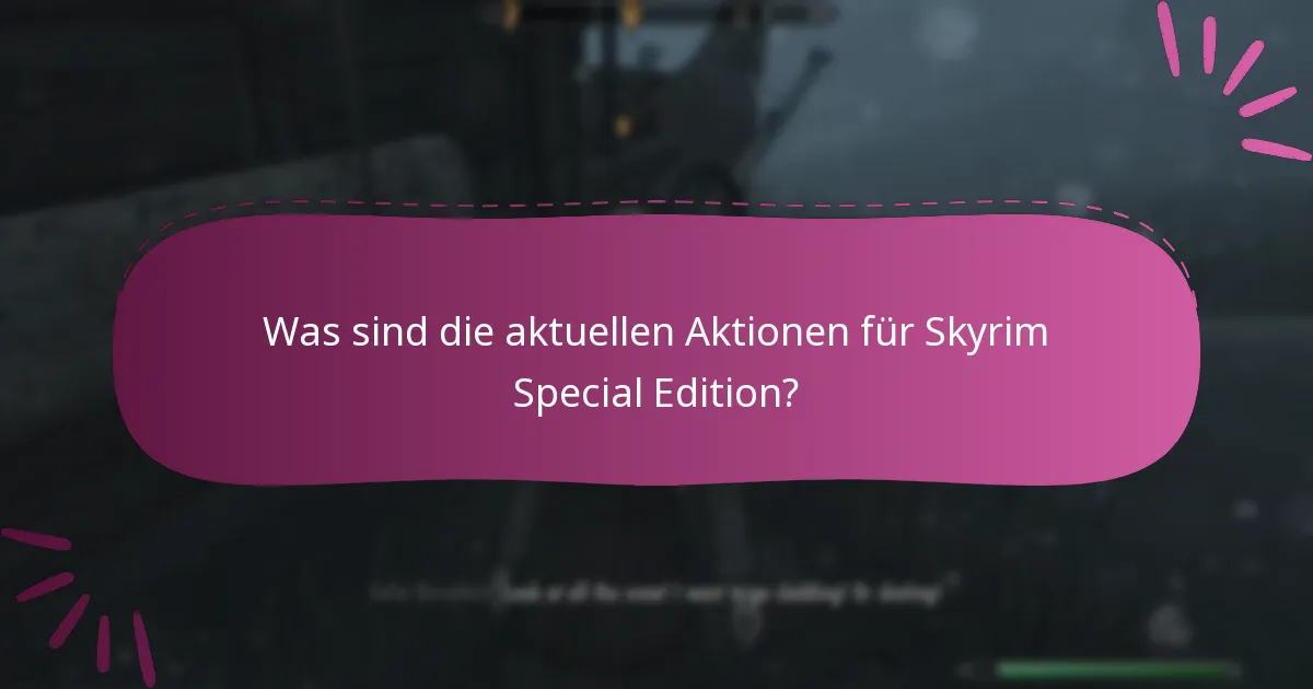 Wie verwalte ich Angebote für Skyrim Special Edition auf Bethesda.net?